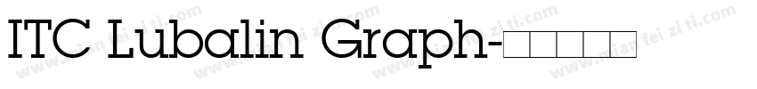 ITC Lubalin Graph字体转换